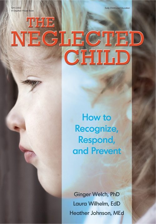 Couverture ebook de The Neglected Child, de Heather Johnson, Laura Wilhelm, Ginger Welch