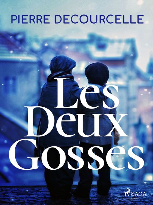 ebook cover of Les Deux Gosses, by Pierre Decourcelle