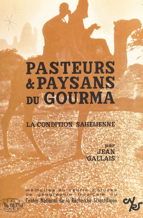 ebook cover of Pasteurs et paysans du Gourma : la condition sahélienne, by Jean Gallais