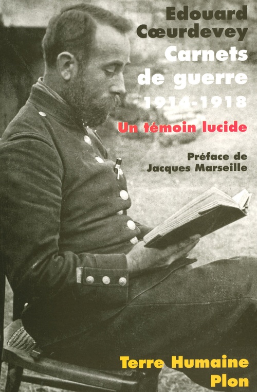 ebook cover of Carnets de guerre (1914-1918) - un témoin lucide, by Edouard Coeurdevey, Annie Coeurdevey, Jean-Rémy Clausse