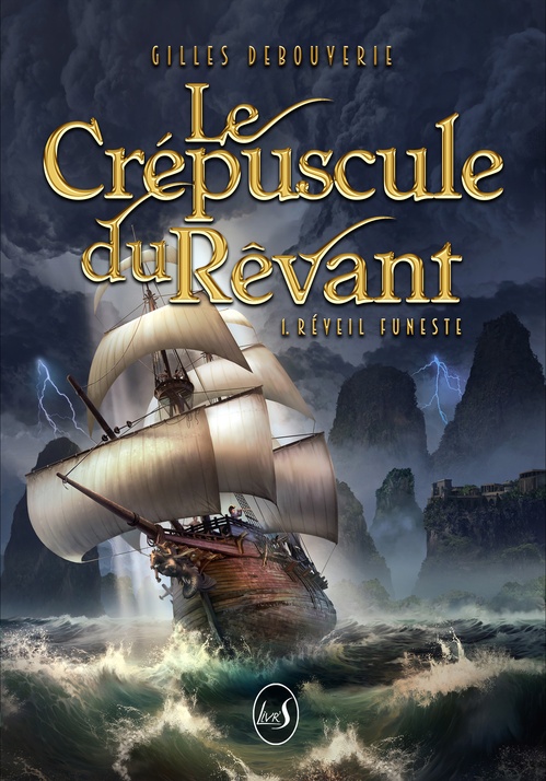 Couverture ebook de Le Crépuscule du Rêvant S1 Funeste Réveil, de Gilles Debouverie