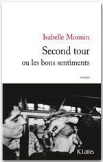 Couverture ebook de Second tour ou les bons sentiments, de Isabelle Monnin