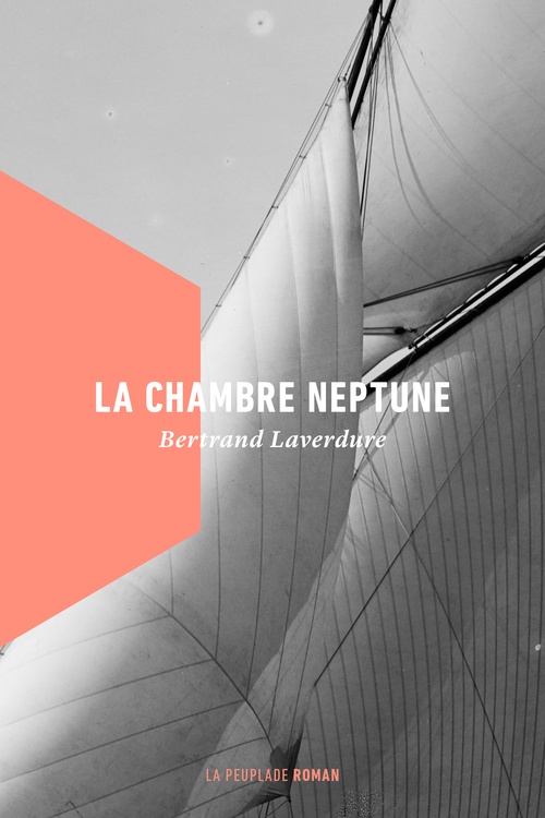 Couverture ebook de La chambre Neptune, de Bertrand Laverdure