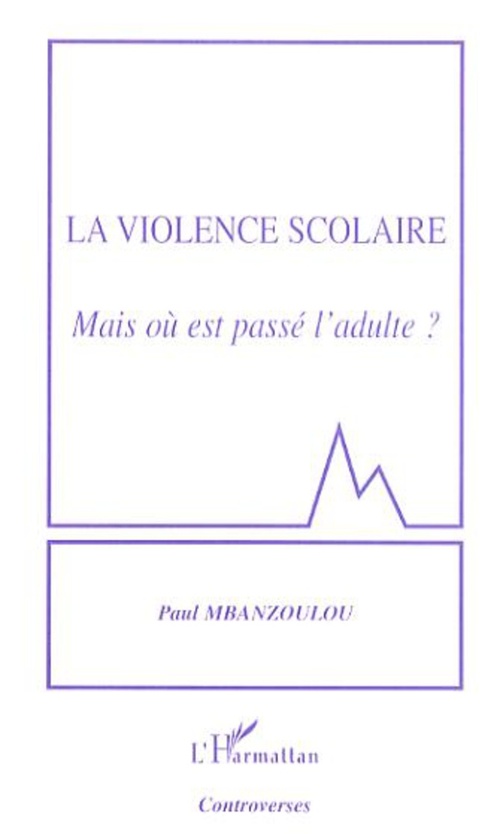 Couverture ebook de La violence scolaire, de Paul Mbanzoulou