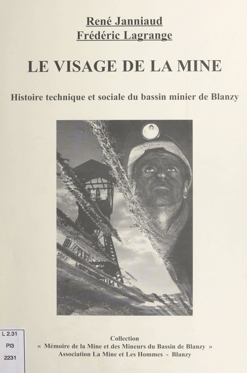 ebook cover of Le visage de la mine, by Frederic Lagrange, Rene Janniaud