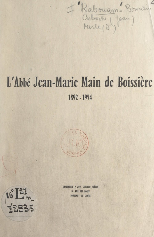 Couverture ebook de L'Abbé Jean-Marie Main de Boissière, 1892-1954, de Jean Caboche, Jean-Marie Main De Boissiere, Louis Merle, Th. Rabouam Bourdin