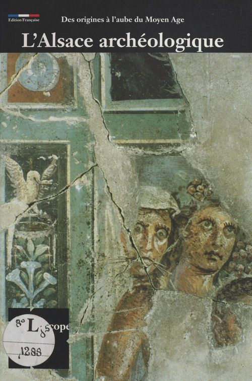 ebook cover of Musée archéologique, Strasbourg : L'Alsace des origines au VIIIe siècle, by Bernadette Schnitzler