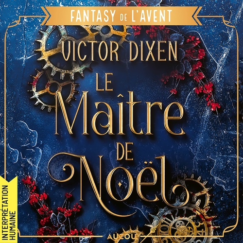Couverture audiobook de Roman de l'avent - Le Maître de Noël, de Victor Dixen