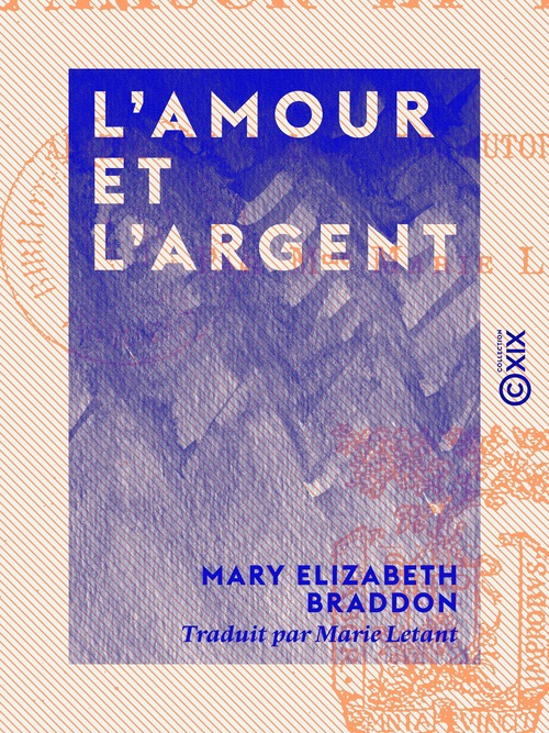 ebook cover of L'Amour et l'Argent, by Mary Elizabeth Braddon