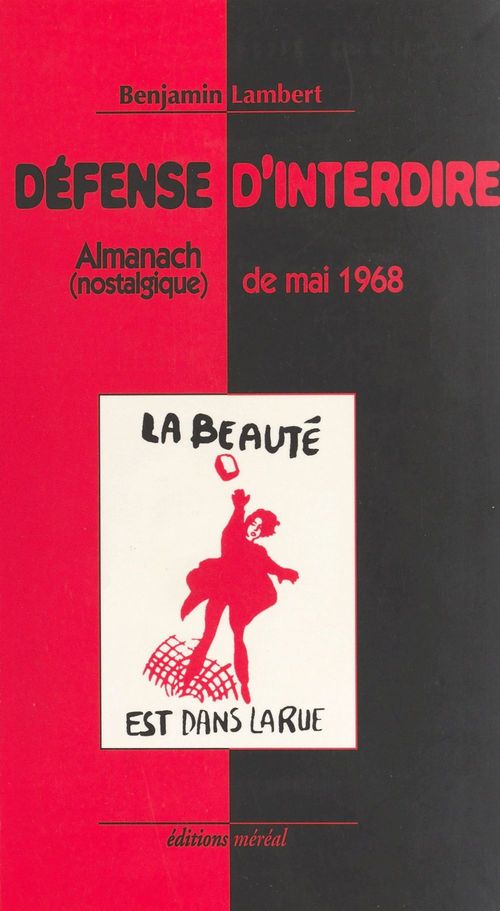 Couverture ebook de Défense d'interdire : Almanach (nostalgique) de mai 1968, de Benjamin Lambert