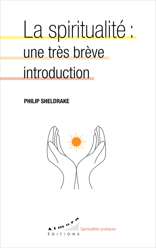 Couverture ebook de La spiritualité : une très brève introduction, de Philip Sheldrake
