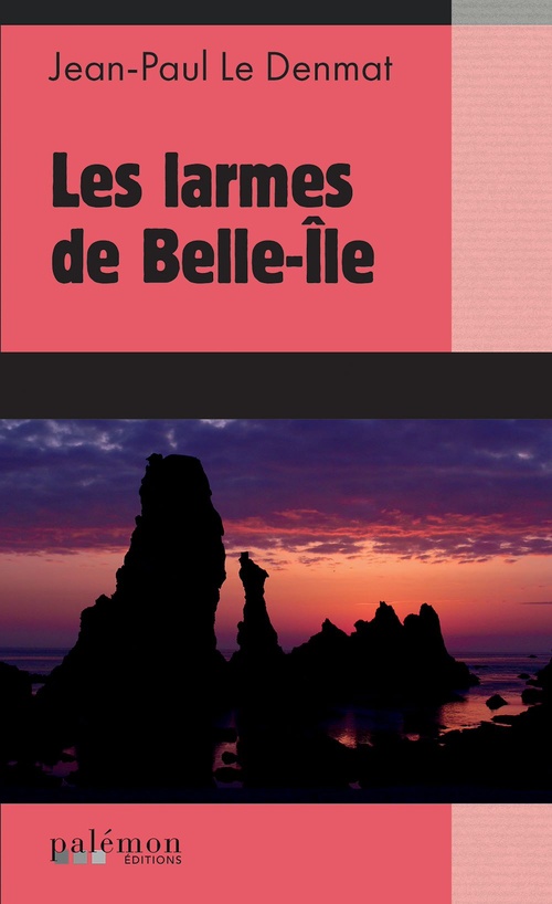 ebook cover of Les larmes de Belle-Île, by Jean-Paul Le Denmat