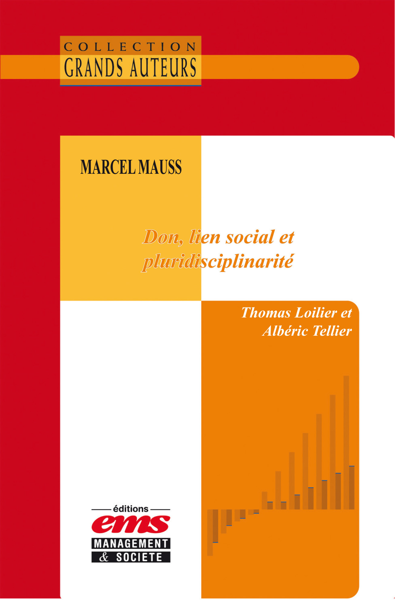 ebook cover of Marcel Mauss - Don, lien social et pluridisciplinarité, by Thomas Loilier, Albéric Tellier