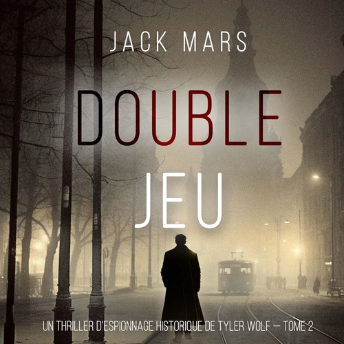 Couverture audiobook de Double Croix (Un thriller d'espionnage de Tyler Wolf - Tome 2), de Jack Mars