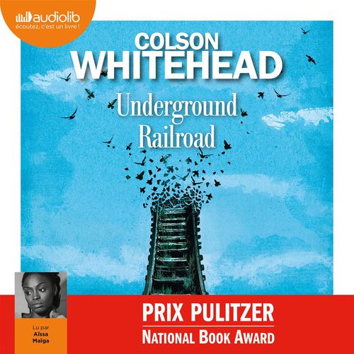 Couverture audiobook de Underground railroad, de Colson Whitehead