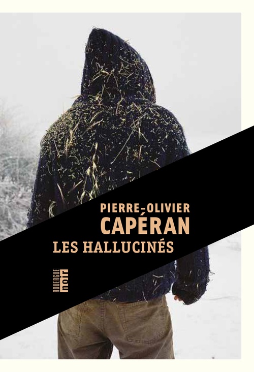 ebook cover of Les hallucinés, by Pierre-Olivier Capéran