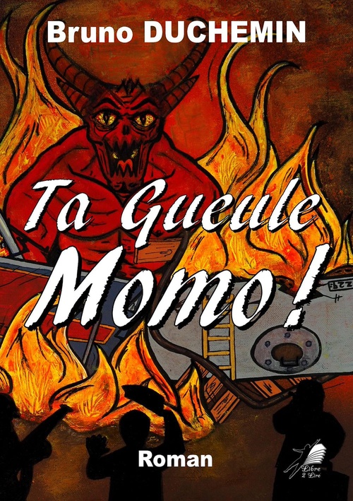 Couverture ebook de Ta Gueule Momo !, de Duchemin Bruno