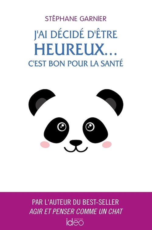 Couverture ebook de J'ai décidé d'être heureux... C'est bon pour la santé, de Stéphane Garnier