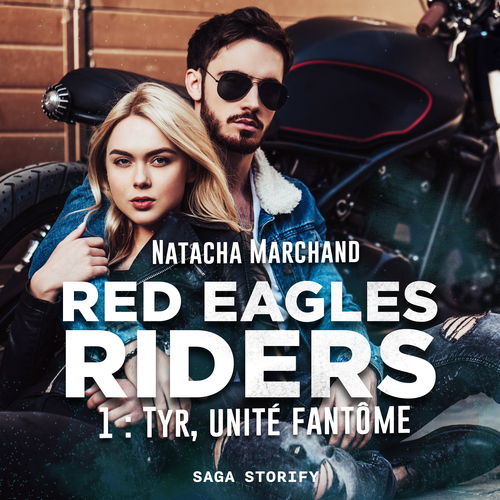 audiobook cover of Red Eagles Riders, T1 : Tyr, unité fantôme, by Natacha Marchand