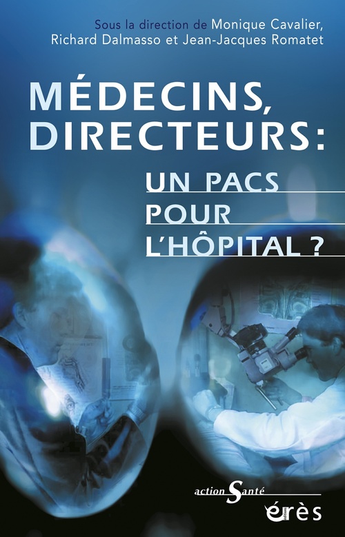 ebook cover of Médecins-Directeurs : un pacs pour l'hôpital ?, by Romatet Jean-Jacques