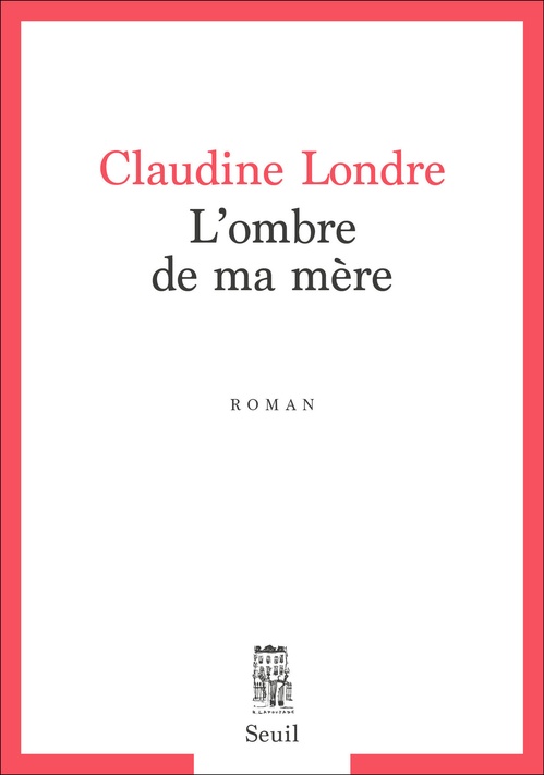 Couverture ebook de L'Ombre de ma mère, de Claudine Londre