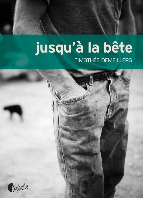 ebook cover of Jusqu'à la bête, by Timothée Demeillers