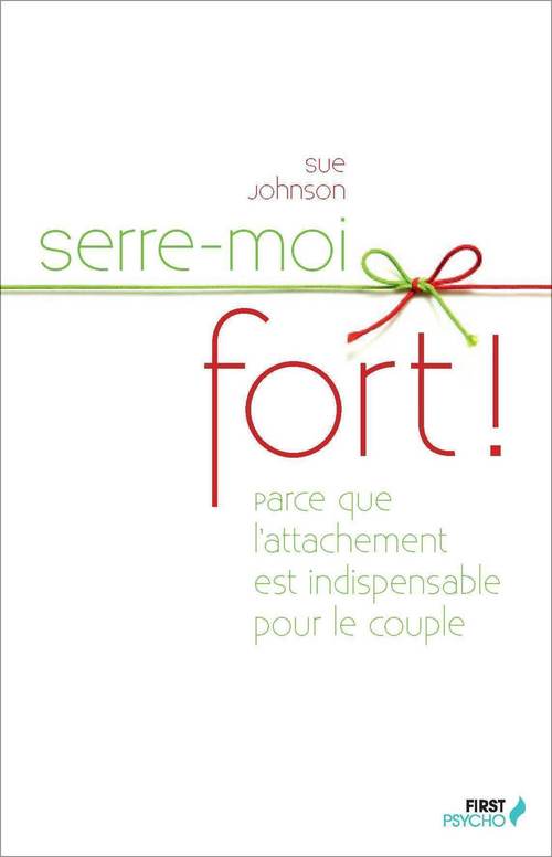 ebook cover of Serre-moi fort !, by Sue Johnson