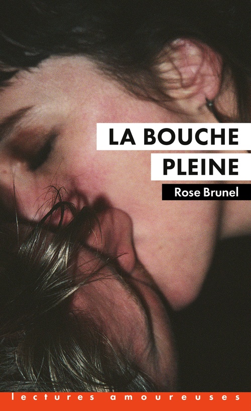 Couverture ebook de La Bouche pleine, de Rose Brunel