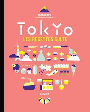 Couverture ebook de Les recettes culte - Tokyo, de Maori Murota
