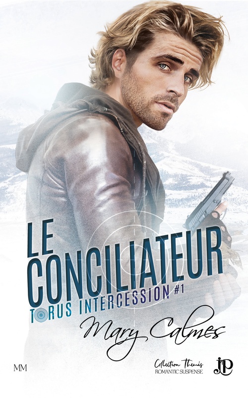 Couverture ebook de Le conciliateur, de Mary Calmes