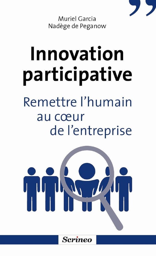 ebook cover of Innovation participative. Remettre l'humain au coeur des entreprises, by Muriel Garcia, Nadège de Peganow