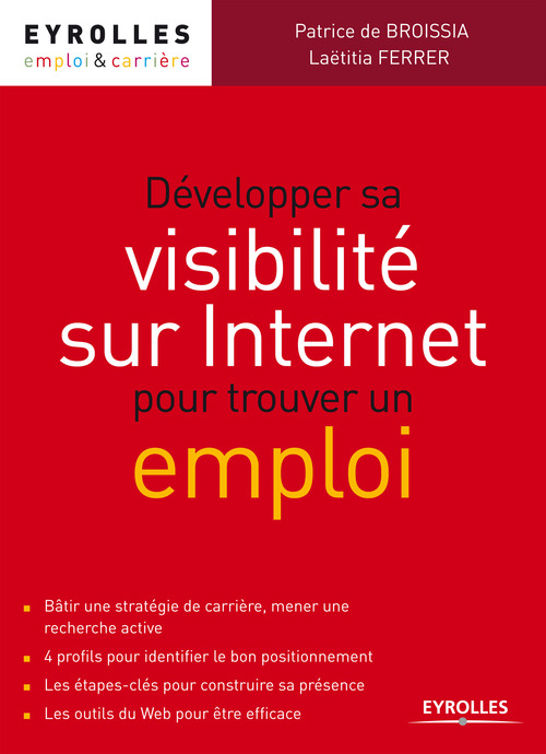 ebook cover of Développer sa visibilité sur Internet pour trouver un emploi, by Patrice  de Broissia