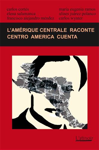 ebook cover of L'Amérique centrale raconte 2014 / Centro América cuenta 2014, by Collectif