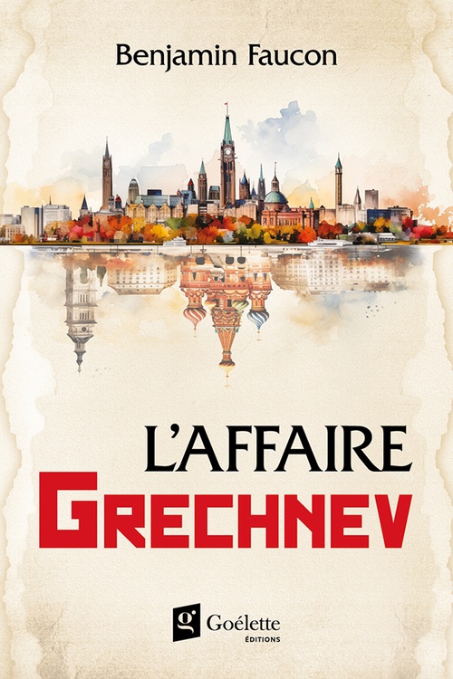 Couverture ebook de L'affaire Grechnev, de Benjamin Faucon