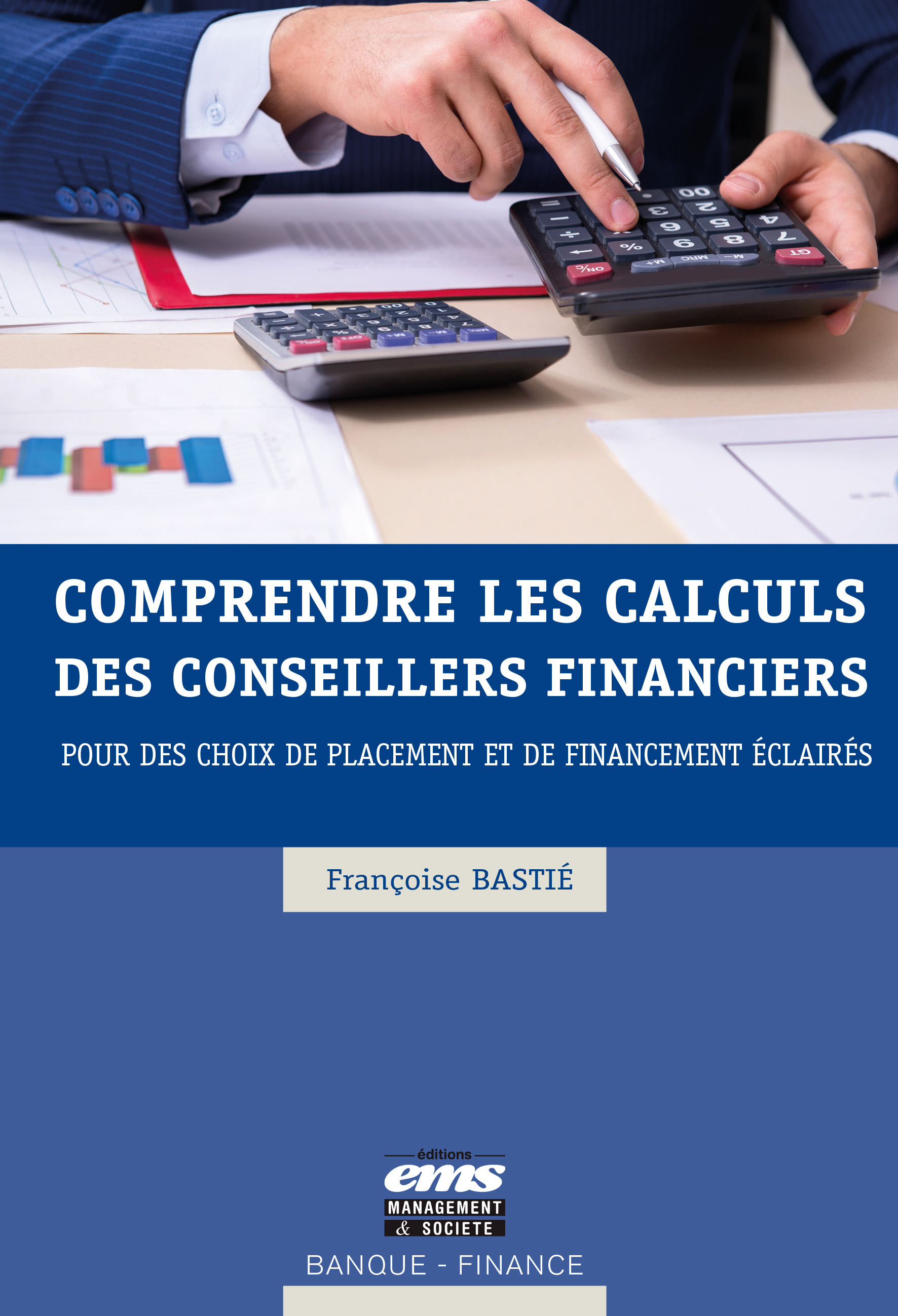 ebook cover of Comprendre les calculs des conseillers financiers, by Françoise Bastié