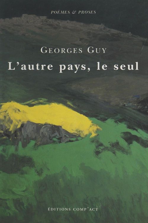 ebook cover of L'autre pays, le seul, by Georges Guy