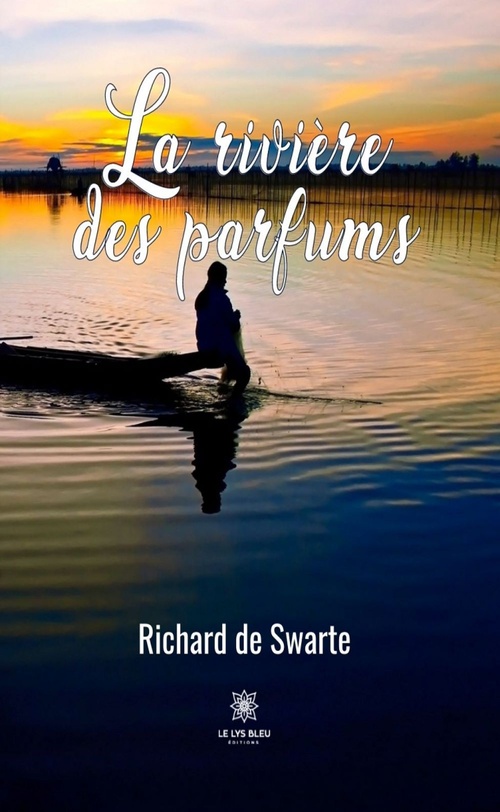 Couverture ebook de La rivière des parfums, de Richard de Swarte