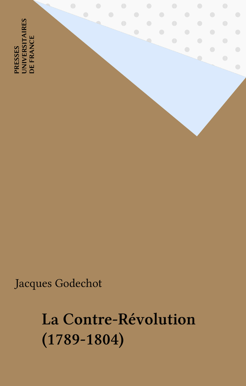 ebook cover of La Contre-Révolution (1789-1804), by Jacques Godechot