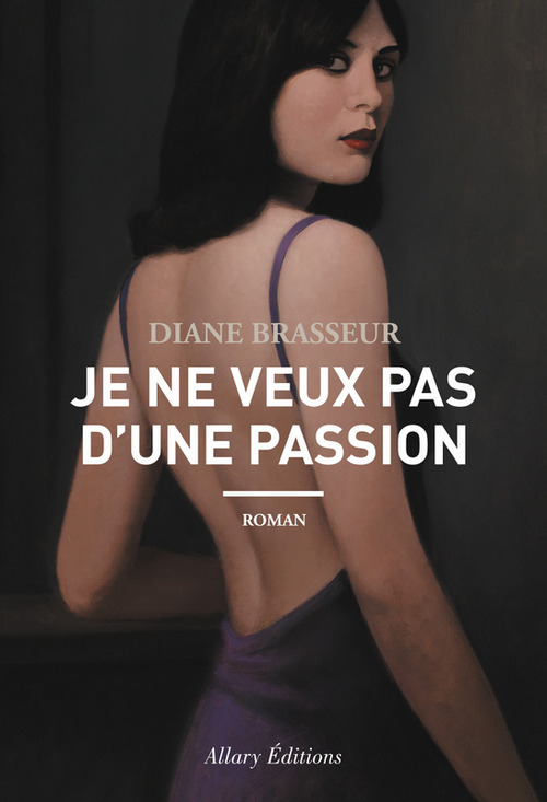 Couverture ebook de Je ne veux pas d'une passion, de Diane Brasseur