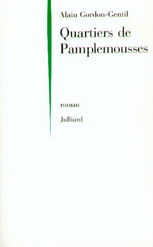 Couverture ebook de Quartiers de Pamplemousses, de Alain Gordon-Gentil