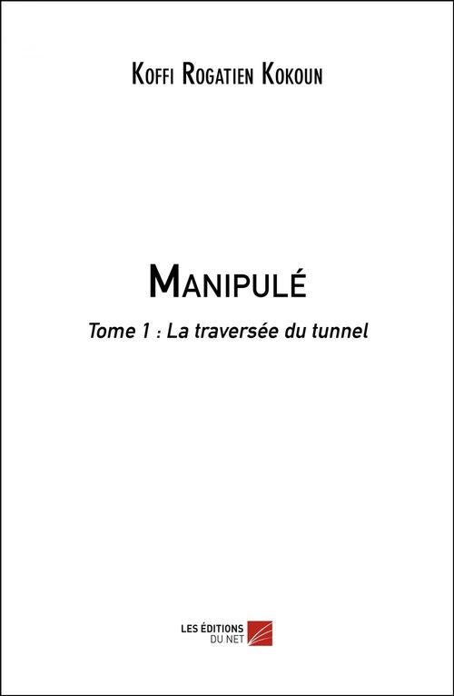 ebook cover of Manipulé, by Koffi rogatien Kokoun