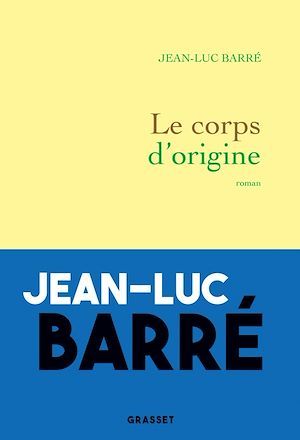 Couverture ebook de Le corps d'origine, de Jean-Luc Barré