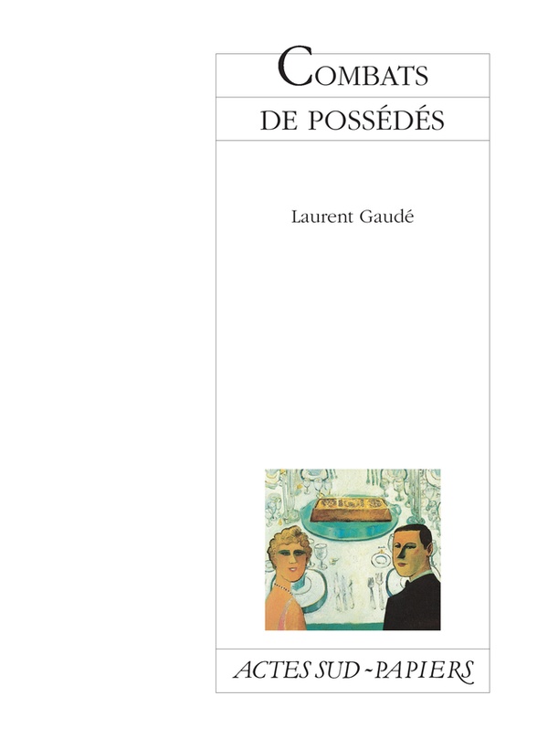 ebook cover of Combats de possédés, by Laurent Gaudé
