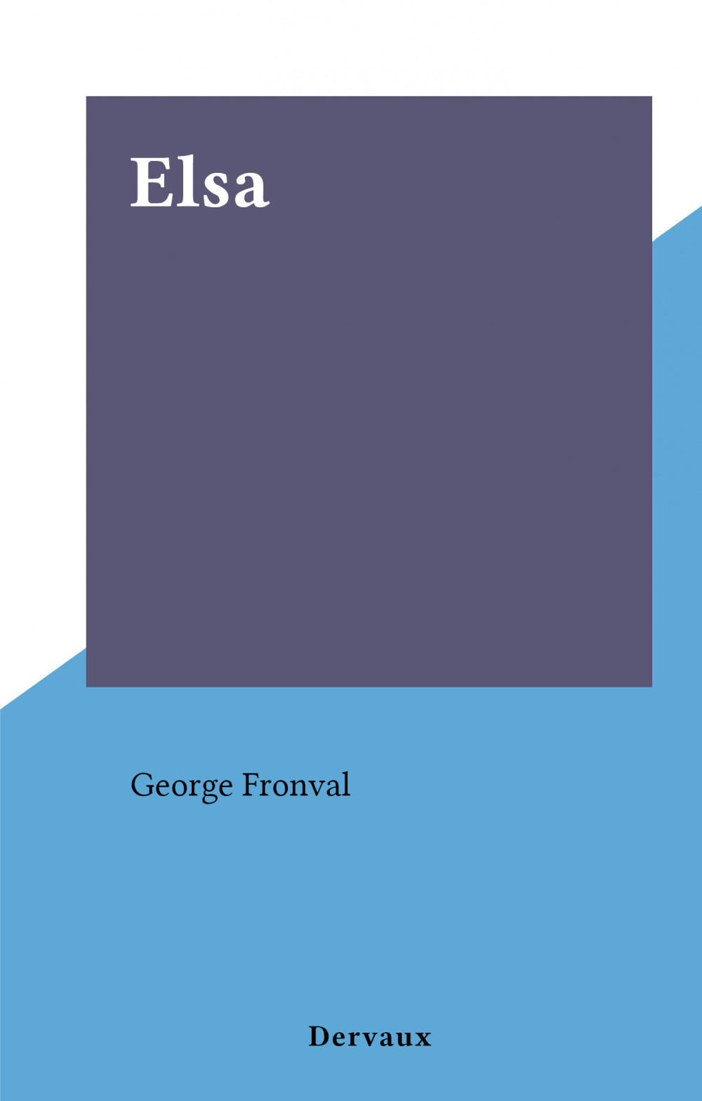 ebook cover of Elsa, by George Fronval