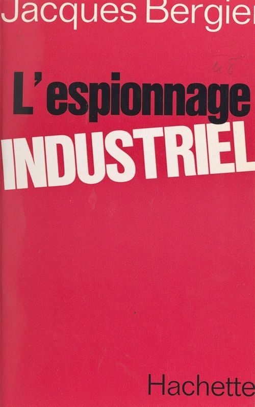 Couverture ebook de L'espionnage industriel, de Jacques Bergier