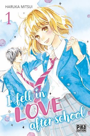Couverture ebook de I fell in love after school T01, de Haruka Mitsui