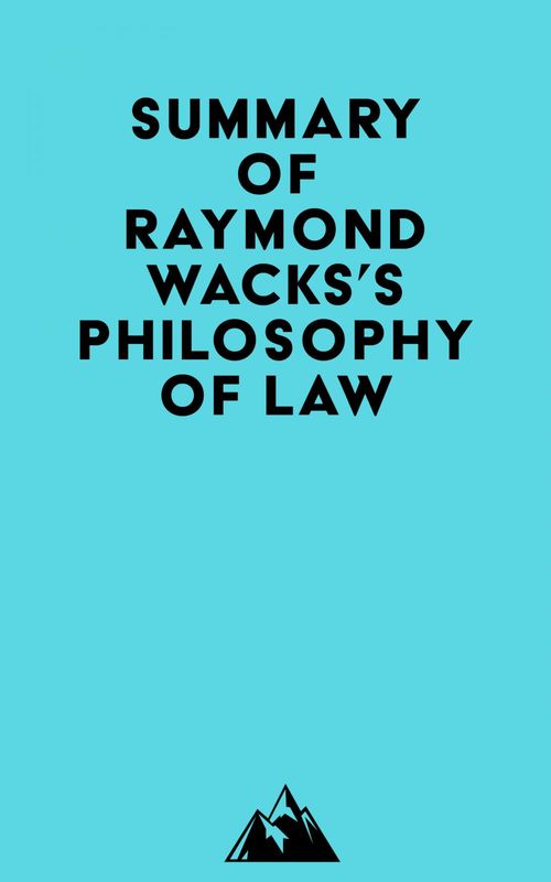 ebook cover of Summary of Raymond Wacks's Philosophy of Law, by Everest Media