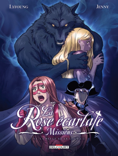 Couverture ebook de La Rose écarlate - Missions T06 - La Belle et le Loup 2/2, de Patricia Lyfoung