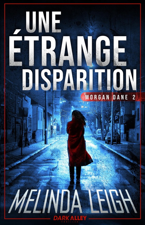 Couverture ebook de Une étrange disparition, de Melinda Leigh, Charlene Lejeune