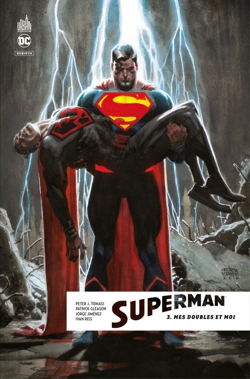 ebook cover of Superman Rebirth - Tome 3 - Mes doubles et moi, by Collectif, Patrick Gleason, Peter J. Tomasi, Jorge Jimenez